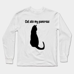 Cat Ate My Pancreas Long Sleeve T-Shirt